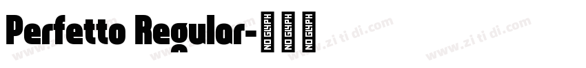 Perfetto Regular字体转换